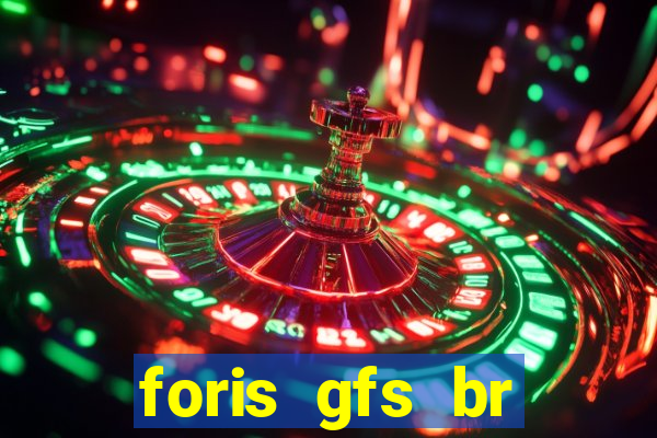 foris gfs br instituicao de pagamento ltda